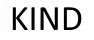 KIND KIND
